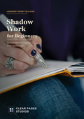 Shadow Work for Beginners: 50 Prompts to Integrate Your Hidden Self