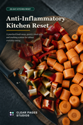 The 28-Day Anti-Inflammatory Kitchen Reset